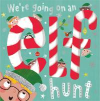 We're Going On An Elf Hunt