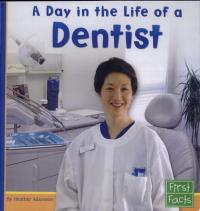 A Day in the Life of a Dentist