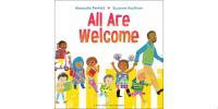 All Are Welcome (An All Are Welcome Book)