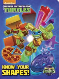 Know Your Shapes! (Teenage Mutant Ninja Turtles: Half-Shell Heroes)