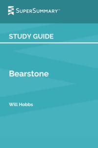 Study Guide: Bearstone by Will Hobbs (SuperSummary)