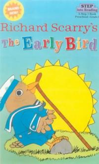 Richard Scarry's the Early Bird
