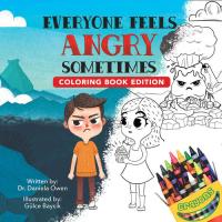 Everyone Feels Angry Sometimes Coloring Book Edition