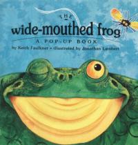 The Wide-mouthed Frog A Pop-up Book