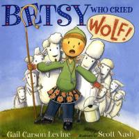 Betsy who Cried Wolf