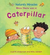 Once There Was a Caterpillar