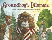 Groundhog's Dilemma