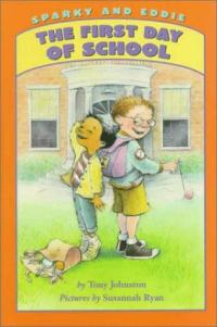 Sparky and Eddie The First Day of School