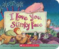 I Love You, Stinky Face