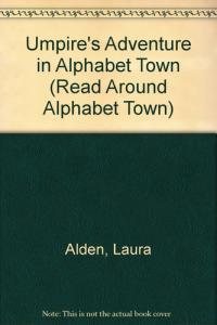 Umpire's Adventure in Alphabet Town
