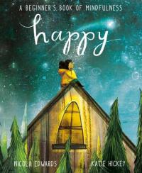 Happy A Beginner's Book of Mindfulness