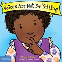 Voices are Not for Yelling