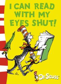 I Can Read with Me Eyes Shut!
