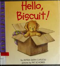 Hello, Biscuit!