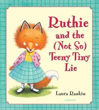 Ruthie and the (Not So) Teeny Tiny Lie