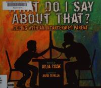 What Do I Say about That? Coping with an Incarcerated Parent