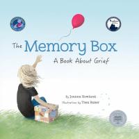 The Memory Box A Book about Grief