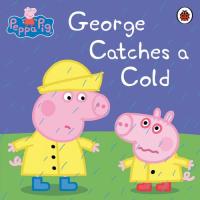 George Catches a Cold