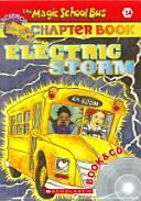 Electric Storm(CD1장포함)(Magic School Bus Science Chapter Book #14)(챕터북)