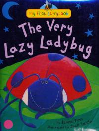 The Very Lazy Ladybug