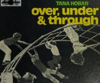 Over, Under and Through