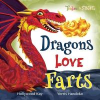 Dragons Love Farts They're More Fun Than Tacos!