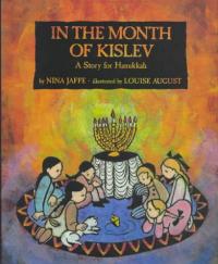In the Month of Kislev A Story for Hanukkah