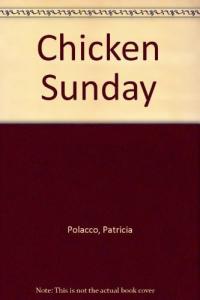 Chicken Sunday