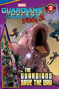MARVEL's Guardians of the Galaxy Vol. 2: Guardians Save the Day