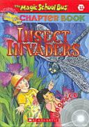 Insect Invaders(CD1장포함)(Magic School Bus Science Chapter Book #11)(챕터북)