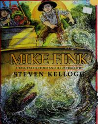 Mike Fink A Tall Tale