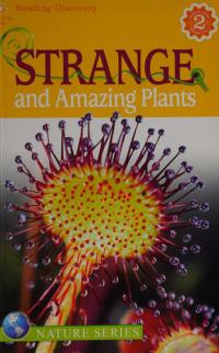 Strange and Amazing Plants
