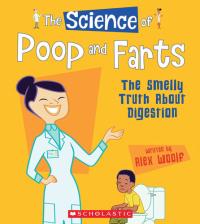 The Science of Poop and Farts The Smelly Truth about Digestion