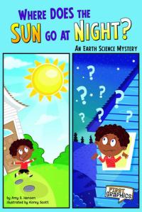 Where Does the Sun Go at Night? An Earth Science Mystery