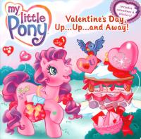 My Little Pony: Valentine's Day, Up...Up...and Away!
