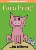 I'm a Frog!