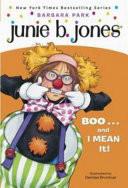 Junie B. , First Grader - Boo... and I Mean It!