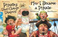 How I Became a Pirate / Pirates Don't Change Diapers (2 Book Set)