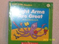 Eight Arms are Great