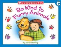 Be Kind to Furry Animals