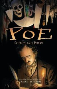 Poe: Stories and Poems A Graphic Novel Adaptation by Gareth Hinds