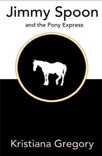 Jimmy Spoon and the Pony Express