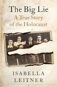 The Big Lie A True Story