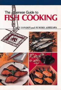 Japanese Guide to Fish Cooking