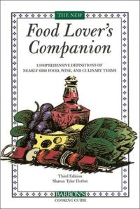 The New Food Lover's Companion Comprehensive Definitions of Nearly 6,000 Food, Drink, and Culinary Terms
