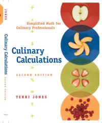 Culinary Calculations Simplified Math for Culinary Professionals