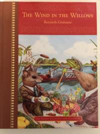 The Wind in the Willows Condensed and Adopted by Clay Stafford ; Illustrated by Nick Price