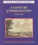 A Century of Immigration, 1820-1924 (Drama of American History)