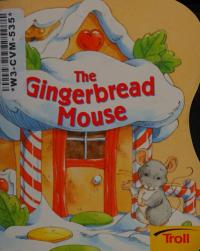 The Gingerbread Mouse