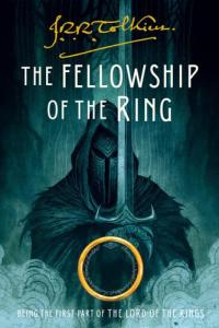 The Fellowship of the Ring Being the First Part of the Lord of the Rings